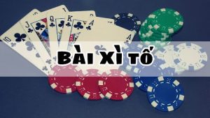 Bí Quyết Chơi Xì Tố