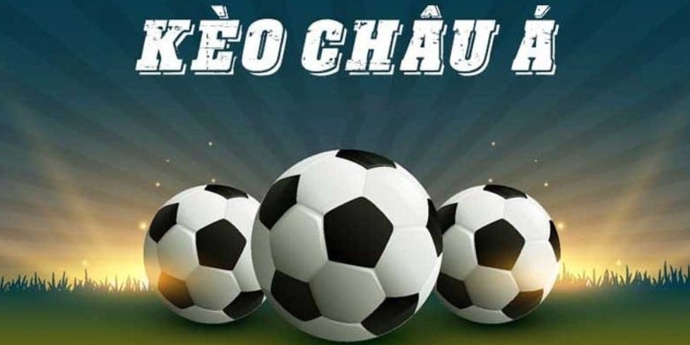 Cách hoạt động cơ bản của kèo châu Á