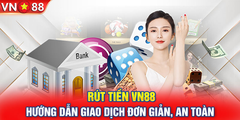 Rút Tiền VN88