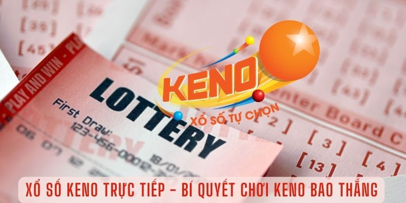 Chiến thuật chơi Keno trực tuyến
